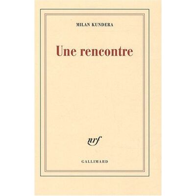 Milan Kundera Une Rencontre - Publicité Milan Kundera Une Rencontre - Publicité