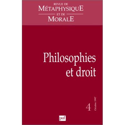 Collectif Revue De Métaphysique Et De Morale, N° 4 (1997). Philosophies Et Droit - Publicité Collectif Revue De Métaphysique Et De Morale, N° 4 (1997). Philosophies Et Droit - Publicité