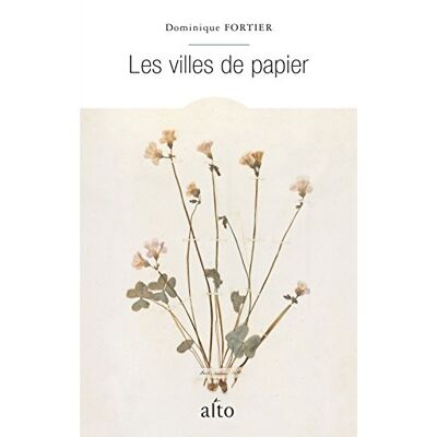 Dominique Fortier Les Villes De Papier - Publicité Dominique Fortier Les Villes De Papier - Publicité