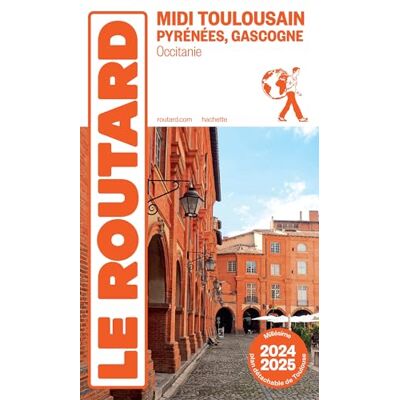 Le Routard Midi Toulousain, Pyrénées, Gascogne : Occitanie : 2024-2025 - Publicité Le Routard Midi Toulousain, Pyrénées, Gascogne : Occitanie : 2024-2025 - Publicité