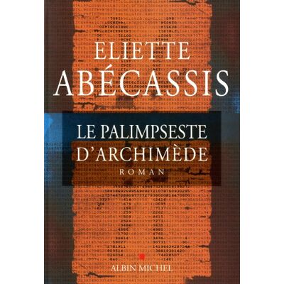 Eliette Abécassis Le Palimpseste D'Archimède - Publicité Eliette Abécassis Le Palimpseste D'Archimède - Publicité