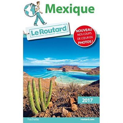 Le Routard Mexique : 2017 - Publicité Le Routard Mexique : 2017 - Publicité