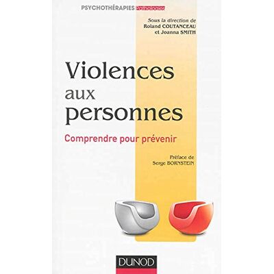 Roland Coutanceau Violences Aux Personnes : Comprendre Pour Prévenir - Publicité Roland Coutanceau Violences Aux Personnes : Comprendre Pour Prévenir - Publicité