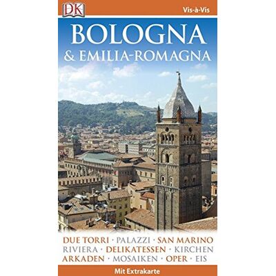 Dorling Kindersley Vis-À-Vis Bologna & Emilia-Romagna - Publicité Dorling Kindersley Vis-À-Vis Bologna & Emilia-Romagna - Publicité