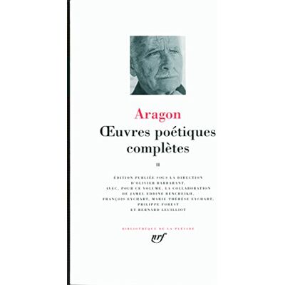 Louis Aragon Oeuvres Poétiques Complètes. Vol. 2 - Publicité Louis Aragon Oeuvres Poétiques Complètes. Vol. 2 - Publicité