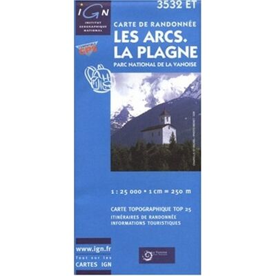 IGN Les Arcs La Plagne Parc National De La Vanoise : 1/25 000 (Série Top 25) - Publicité IGN Les Arcs La Plagne Parc National De La Vanoise : 1/25 000 (Série Top 25) - Publicité