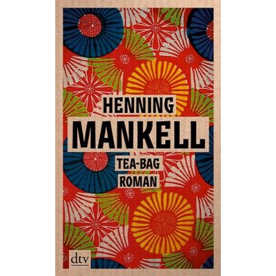 Henning Mankell Tea-Bag: Roman - Publicité Henning Mankell Tea-Bag: Roman - Publicité