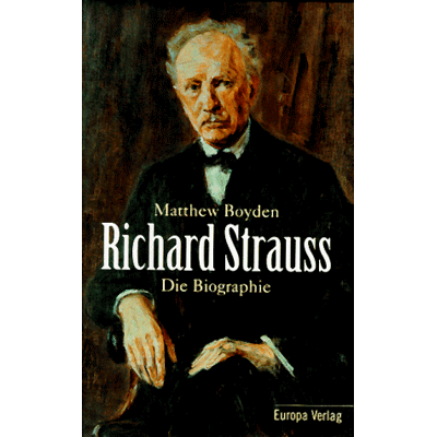 Matthew Boyden Richard Strauss. Die Biographie - Publicité Matthew Boyden Richard Strauss. Die Biographie - Publicité