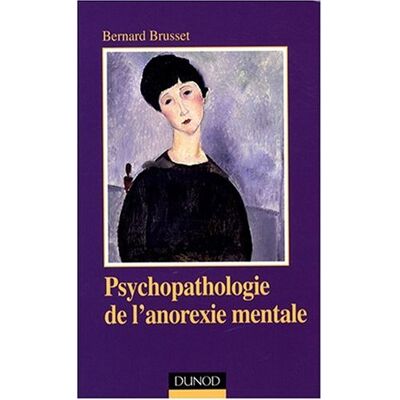 Bernard Brusset Psychopathologie De L'Anorexie Mentale - Publicité Bernard Brusset Psychopathologie De L'Anorexie Mentale - Publicité