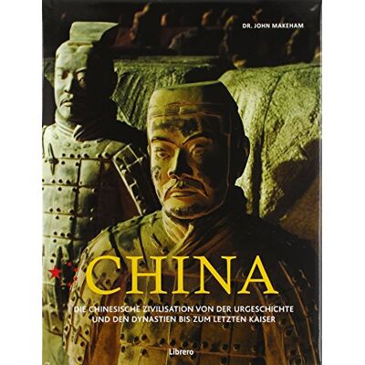 John Makeham China - Antike Zivilisation: Alles Über Die Älteste Noch Existierende Zivilisation Der Welt - Publicité John Makeham China - Antike Zivilisation: Alles Über Die Älteste Noch Existierende Zivilisation Der Welt - Publicité