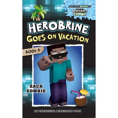 Herobrine Goes On Vacation (Herobrine'S Wacky Adventures 4) (Herobrine'S Wacky Adventures) - Publicité Herobrine Goes On Vacation (Herobrine'S Wacky Adventures 4) (Herobrine'S Wacky Adventures) - Publicité