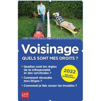Sylvie Dibos-Lacroux Voisinage : Quels Sont Mes Droits ? : 2022 - Publicité Sylvie Dibos-Lacroux Voisinage : Quels Sont Mes Droits ? : 2022 - Publicité