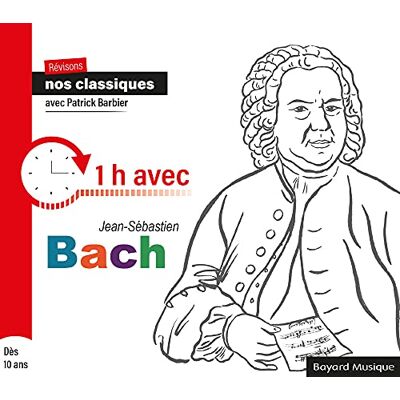 Révisons Nos Classiques -1h Avec Jean-Sébastien Bach - Publicité Révisons Nos Classiques -1h Avec Jean-Sébastien Bach - Publicité