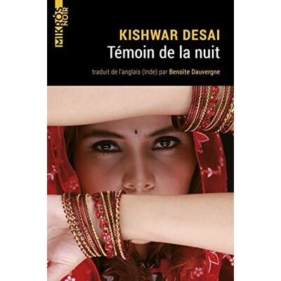 Kishwar Desai Témoin De La Nuit - Publicité Kishwar Desai Témoin De La Nuit - Publicité