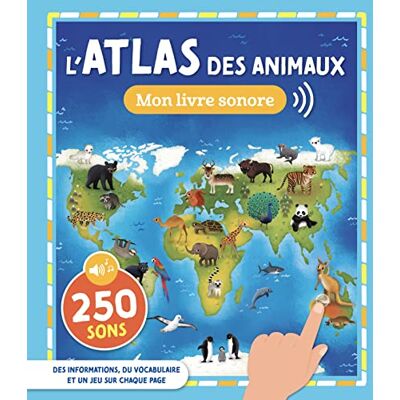 L'Atlas Des Animaux : 250 Sons - Publicité L'Atlas Des Animaux : 250 Sons - Publicité