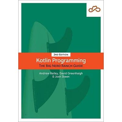 Andrew Bailey Kotlin Programming: The Big Nerd Ranch Guide (Big Nerd Ranch Guides) - Publicité Andrew Bailey Kotlin Programming: The Big Nerd Ranch Guide (Big Nerd Ranch Guides) - Publicité