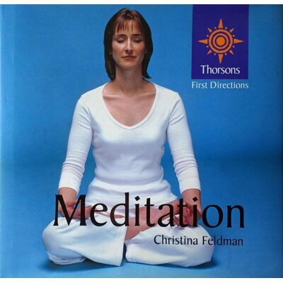 Christina Feldman Meditation (Thorsons First Directions S.) - Publicité Christina Feldman Meditation (Thorsons First Directions S.) - Publicité