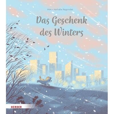Mim Das Geschenk Des Winters: Eine Herzerwärmende Geschichte Für Kalte Tage - Publicité Mim Das Geschenk Des Winters: Eine Herzerwärmende Geschichte Für Kalte Tage - Publicité
