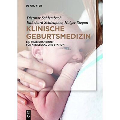 Dietmar Schlembach Klinische Geburtsmedizin: Ein Praxishandbuch Für Kreißsaal Und Station - Publicité Dietmar Schlembach Klinische Geburtsmedizin: Ein Praxishandbuch Für Kreißsaal Und Station - Publicité