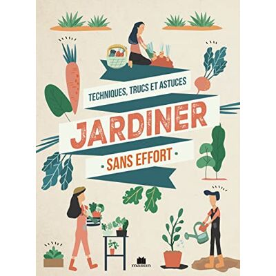 Noémie Vialard Jardiner Sans Effort : Tous Les Conseils Et Variétés À Adopter Pour Un Jardin (Presque) Sans Entretien : Techniques, Trucs Et Astuces - Publicité Noémie Vialard Jardiner Sans Effort : Tous Les Conseils Et Variétés À Adopter Pour Un Jardin (Presque) Sans Entretien : Techniques, Trucs Et Astuces - Publicité