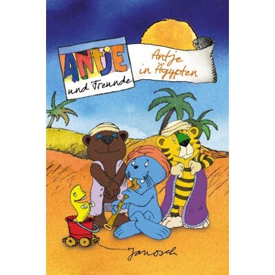 Janosch - Antje Und Freunde, Antje In Ägypten - Publicité Janosch - Antje Und Freunde, Antje In Ägypten - Publicité