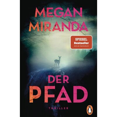 Megan Miranda Der Pfad: Thriller. Der Spiegel-Bestseller Jetzt Im Taschenbuch – „das Ist Richtig Hohe Thriller-Kunst.“ (Romy Hausmann) - Publicité Megan Miranda Der Pfad: Thriller. Der Spiegel-Bestseller Jetzt Im Taschenbuch – „das Ist Richtig Hohe Thriller-Kunst.“ (Romy Hausmann) - Publicité