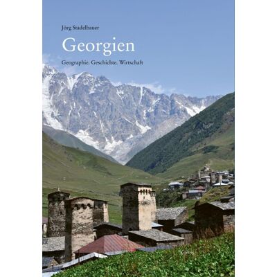 Jörg Stadelbauer Georgien: Geographie. Geschichte. Wirtschaft - Publicité Jörg Stadelbauer Georgien: Geographie. Geschichte. Wirtschaft - Publicité
