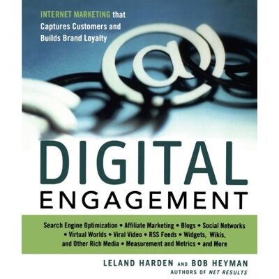 Leland Harden Digital Engagement: Internet Marketing That Captures Customers And Builds Intense Brand Loyalty - Publicité Leland Harden Digital Engagement: Internet Marketing That Captures Customers And Builds Intense Brand Loyalty - Publicité