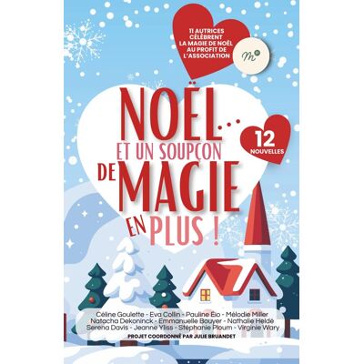 Jeanne Yliss Noël... Et Un Soupçon De Magie En Plus !: 12 Nouvelles Pour Célébrer La Différence Et La Résilience - Publicité Jeanne Yliss Noël... Et Un Soupçon De Magie En Plus !: 12 Nouvelles Pour Célébrer La Différence Et La Résilience - Publicité