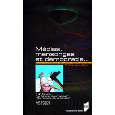 Jean-Pierre Gélard Médias, Mensonges Et Démocratie... Publicité Jean-Pierre Gélard Médias, Mensonges Et Démocratie... Publicité