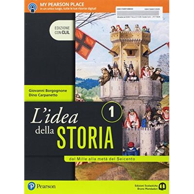 Idea Della Storia. Con Clil. Per Le Scuole Superiori. Con E-Book. Con Espansione Online. Dal Mille Alla Metà Del Seicento (Vol. 1) - Publicité Idea Della Storia. Con Clil. Per Le Scuole Superiori. Con E-Book. Con Espansione Online. Dal Mille Alla Metà Del Seicento (Vol. 1) - Publicité