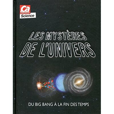 Ben Gilliland Les Mystères De L'Univers : Du Big Bang À La Fin Des Temps - Publicité Ben Gilliland Les Mystères De L'Univers : Du Big Bang À La Fin Des Temps - Publicité