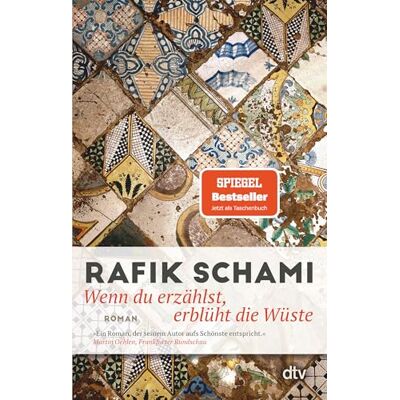 Rafik Schami Wenn Du Erzählst, Erblüht Die Wüste: Roman - Publicité Rafik Schami Wenn Du Erzählst, Erblüht Die Wüste: Roman - Publicité