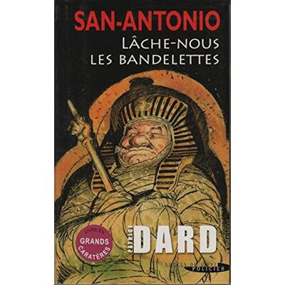 Collectif Les Nouvelles Aventures De San-Antonio. Lâche-Nous Les Bandelettes : Roman Pharaonique - Publicité Collectif Les Nouvelles Aventures De San-Antonio. Lâche-Nous Les Bandelettes : Roman Pharaonique - Publicité