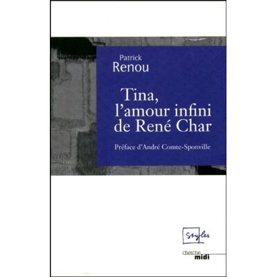 Patrick Renou Tina, L'Amour Infini De René Char - Publicité Patrick Renou Tina, L'Amour Infini De René Char - Publicité