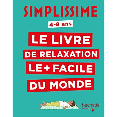 Simplissime : Le Livre De Relaxation Le + Facile Du Monde : 4-8 Ans - Publicité Simplissime : Le Livre De Relaxation Le + Facile Du Monde : 4-8 Ans - Publicité