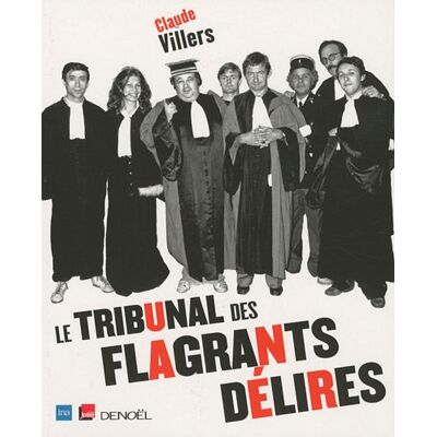 Claude Villers Le Tribunal Des Flagrants Délires - Publicité Claude Villers Le Tribunal Des Flagrants Délires - Publicité