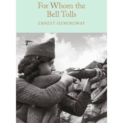 Ernest Hemingway For Whom The Bell Tolls (Macmillan Collector'S Library, Band 81) - Publicité Ernest Hemingway For Whom The Bell Tolls (Macmillan Collector'S Library, Band 81) - Publicité