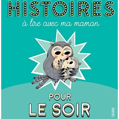 Collectif Histoires À Lire Avec Ma Maman Pour Le Soir - Publicité Collectif Histoires À Lire Avec Ma Maman Pour Le Soir - Publicité