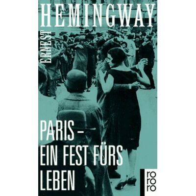 Ernest Hemingway Paris, Ein Fest Fürs Leben. Publicité Ernest Hemingway Paris, Ein Fest Fürs Leben. Publicité