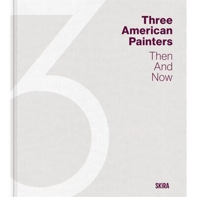 Three American Painters Then And Now - Publicité Three American Painters Then And Now - Publicité