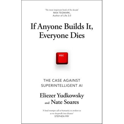 Nate Soares If Anyone Builds It, Everyone Dies: The Case Against Superintelligent Ai - Publicité Nate Soares If Anyone Builds It, Everyone Dies: The Case Against Superintelligent Ai - Publicité