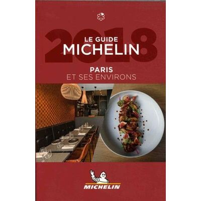 Paris Et Ses Environs, Le Guide Michelin 2018 - Publicité Paris Et Ses Environs, Le Guide Michelin 2018 - Publicité