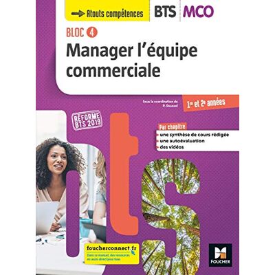 Collectif Bloc 4 : Manager L'Équipe Commerciale : Bts Mco 1re Et 2e Années - Publicité Collectif Bloc 4 : Manager L'Équipe Commerciale : Bts Mco 1re Et 2e Années - Publicité