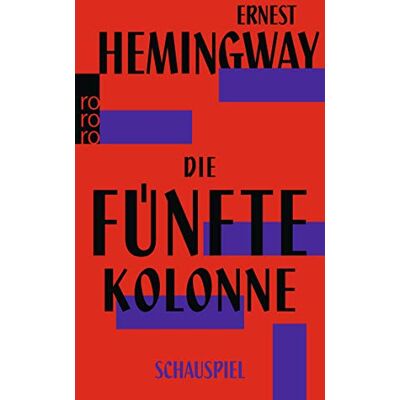 Ernest Hemingway Die Fünfte Kolonne: Schauspiel - Publicité Ernest Hemingway Die Fünfte Kolonne: Schauspiel - Publicité