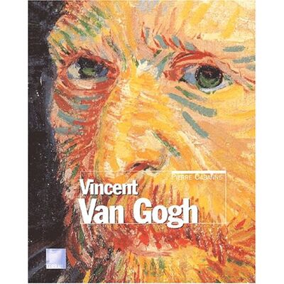 Pierre Cabanne Vincent Van Gogh (Peinture/sculpt) - Publicité Pierre Cabanne Vincent Van Gogh (Peinture/sculpt) - Publicité
