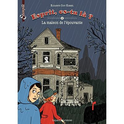 Kimmel, Elizabeth Cody Esprit, Es-Tu Là ?. Vol. 2. La Maison De L'Épouvante - Publicité Kimmel, Elizabeth Cody Esprit, Es-Tu Là ?. Vol. 2. La Maison De L'Épouvante - Publicité