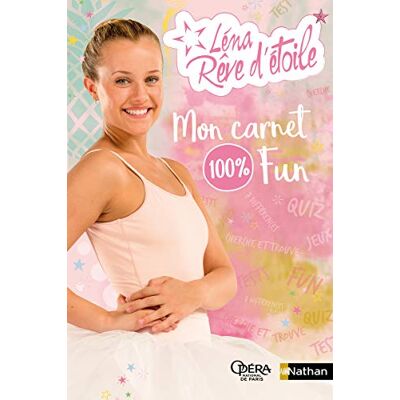 Léna Rêve D'Étoile : Mon Carnet 100 % Fun - Publicité Léna Rêve D'Étoile : Mon Carnet 100 % Fun - Publicité