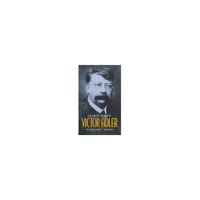 Meysels, Lucian O. Victor Adler: Die Biographie - Publicité Meysels, Lucian O. Victor Adler: Die Biographie - Publicité
