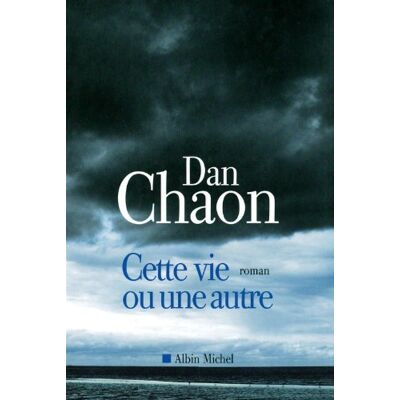 Dan Chaon Cette Vie Ou Une Autre - Publicité Dan Chaon Cette Vie Ou Une Autre - Publicité